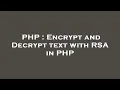 PHP Encrypt and Decrypt text with RSA in PHP