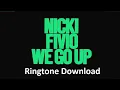 We Go Up Ringtone Download