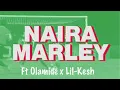 Naira Marley x Olamide x Lil Kesh - Issa Goal