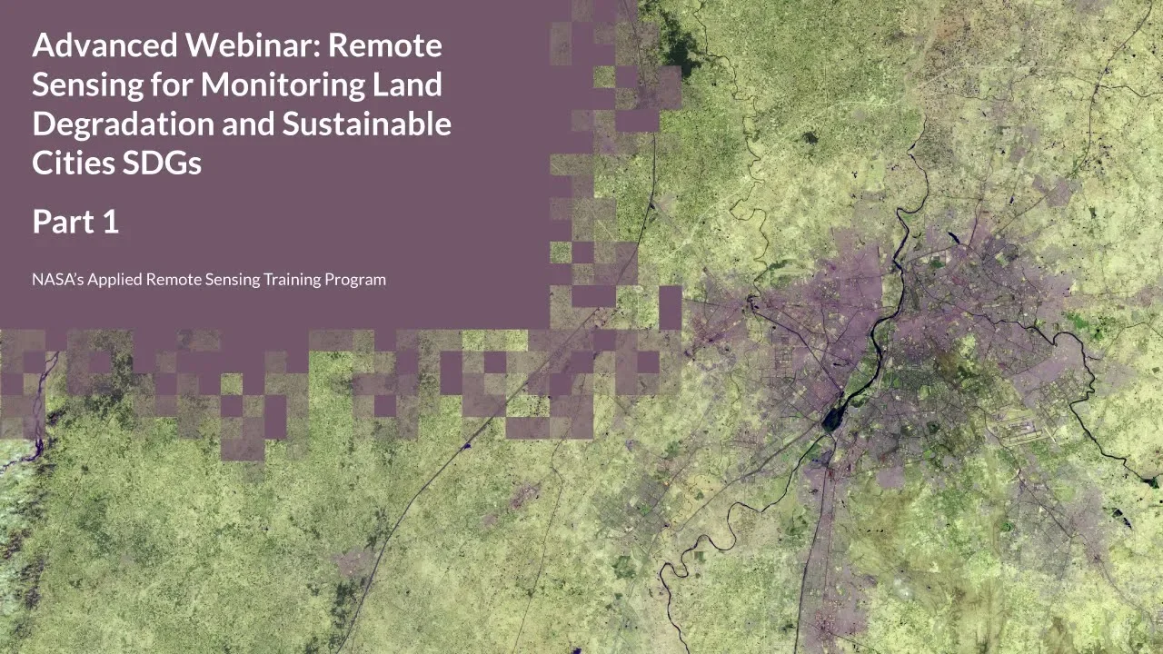 NASA ARSET: Introduction to SDG Framework and Trends.Earth, Part 1/3
