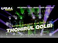 Download Lagu DJ TRAP SHOLAWAT THOHIRUL QOLBI HAJATAN SLOW BASS ANTI NROTOK