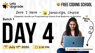 Day 4 Batch 1 LetsUpgrade - Javascript Essentials