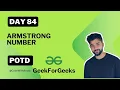 Armstrong Number GeekForGeeks