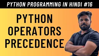 Python Operators Precedence in Hindi - Tutorial