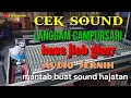Download Lagu CEK SOUND LANGGAM CAMPURSARI Bass Jleb Glerr !! MANTAB BUAT SOUND HAJATAN