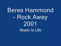 Beres Hammond   Rock Away  2001