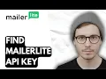 How To Find Mailerlite Api Key 2026 Guide