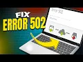 How To Fix 502 Bad Gateway Fast Easy