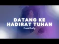 Download Lagu Datang Ke Hadirat Tuhan - Persada Ministry