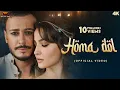 Download Lagu Homa Dol - Saad Lamjarred, Neeti Mohan (Official Music Video) Elli AvrRam #newhindisongs2024