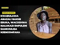 EPISODE 487 KWABULAWA ABAZALI BAKHE EBUKA WAPHUMA NGEWINDI WAYOHLALA EMFULENI WAKHULISWA ISALUKAZI
