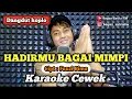 Download Lagu Hadirmu bagai mimpi - karaoke duet tanpa vokal cewek dangdut koplo