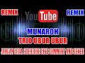 Download Lagu Karaoke Remix KN7000 | Munaroh - Trio Ubur Ubur HD