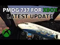 Latest update from PMDG on 737 for Xbox Is it coming or not Microsoft Flight Simulator 2020