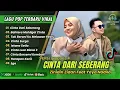 Download Lagu ZIDAN FT YAYA NADILA - CINTA DARI SEBERANG - BAHTERA MAHLIGAI CINTA| CINTA SURGA || POP MELAYU