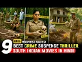 Download Lagu Top 9 Best South Indian Crime Suspense Thriller Movies in Hindi | South Murder Mystery Movies Hindi