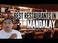 Best Restaurants and Places to Eat in Mandalay Myanmar