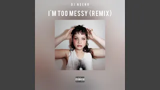 im too messy gqom bootleg 