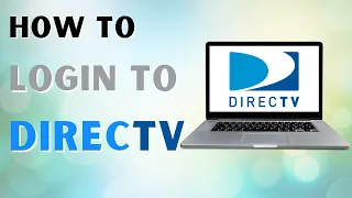 How to Login DIRECTV Account Directv com Login
