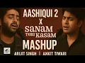 Download Lagu  Aashiqui 2 x Sanam Teri Kasam Mashup | Arijit Singh | Ankit Tiwari | Heart Broken Mashup 2025 
