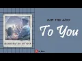 [Sub Indo] Kim Tae Woo - To You | She Would Never Know OST Part.4