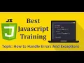 Java Script Training - How to Handle Errors And Exceptions