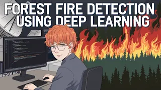 Forest Fire Using Deep Learning with Source Code Deep Learning Project