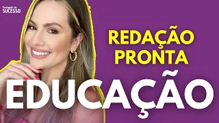 Redação pronta sobre EDUCAÇÃO