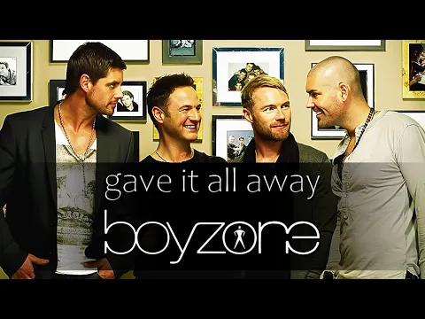 Download MP3 Boyzone - Gave It All Away - (Modified) - (HQ)