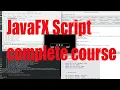 JavaFX Script JavaFX SDK 1 3 1 complete course - February 2023