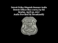 Detroit Police Dispatch Scanner Detroit Officer Shot 10075 Joy Rd