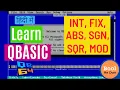 INT FIX ABS SGN SQR MOD in QBASIC Hindi