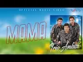 Download Lagu Trio Ambisi - Mama  Musik 