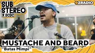 Download MUSTACHE AND BEARD - BATAS MIMPI | SUBSTEREO MP3