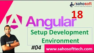 Installation and Setup Development Environment Angular 18 Tutorials in Hindi Sahosoft