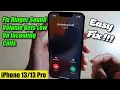 iPhone 13/13 Pro: How to Fix Ringer Sound Volume Gets Low On Incoming Calls - Easy Fix!!!