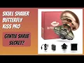 REVIEW 2026 Skull Shaver Butterfly Kiss PRO Features