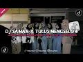 Download Lagu Dj Samar X Tulus | dj Tak Gegem Tanganmu Tak Elus Pipimu Slow Kane Jedag Jedug Viral Tik Tok Terbaru