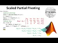 Scaled Partial Pivoting in Gauss Elimination with MATLAB code