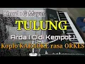 Download Lagu TULUNG - Arda (Didi Kempot) Versi Koplo KARAOKE rasa ORKES Yamaha PSR S970