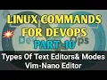 Vim Text editor and Nano editor How to use vim nano editors in Linux Linux commands for devops