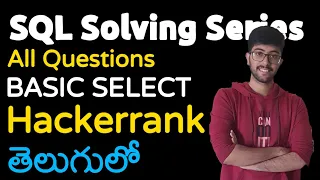 Solving questions on SQL in telugu Select questions of hackerrank solved in telugu Vamsi Bhavani