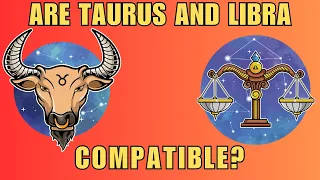 Taurus Libra Compatibility