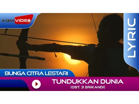 Download MP3 Bunga Citra Lestari - Tundukkan Dunia (OST. 3 Srikandi) | Official Lyric Video