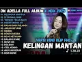 Download Lagu Dangdut om adella versi X ndx kelingan mantan full album