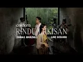 Download Lagu Rindu Lukisan (Ismail Marzuki Cover) - caldera ft. Rei Naldy (Live Session)
