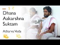 Download Lagu Dhana Aakarshana Suktam | Recovery of Debts and Growing Wealth | Atharva Veda | Vedic Scholars