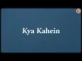 Kya Kahein (Lyrics) - Divyam Sodhi, Khwaab