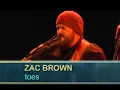 Zac Brown Band - Toes (Live & Unplugged)