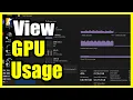How to Find your GPU Usage On your Windows PC Fast Tutorial